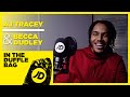 AJ TRACEY & BECCA DUDLEY "I HAD MONEY FOR A ROLEX WAY BEFORE I HAD A ROLEX" | JD IN THE DUFFLE BAG