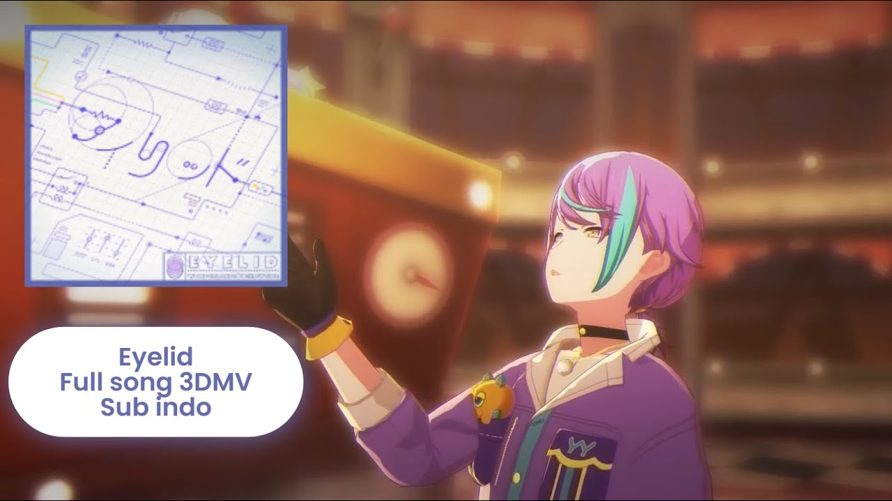 Eyelid Project sekai Full song 3DMV Sub indo Eyelid Project sekai Full song 3DMV Sub indo