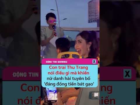 Con trai Thu Trang nói điều gì mà khiến nữ danh hài tuyên bố 'đáng đồng tiền bát gạo' #shorts