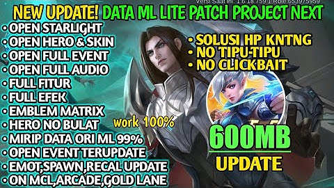 Data ML Lite 600MB Open Event Custom UI Dll Patch Project Next | ML Lite Terbaru | MLbb