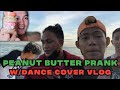 Peanut Butter Prank w/ Dance Cover Vlog