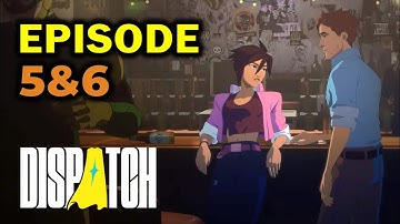 Dispatch: Episode 5 & 6 Full Game (All Cutscenes: Invisigal Route)