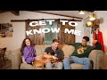 GET TO KNOW ME | ft. Brooke Bush &amp; Grey Epps