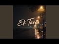 Ek Tarfa