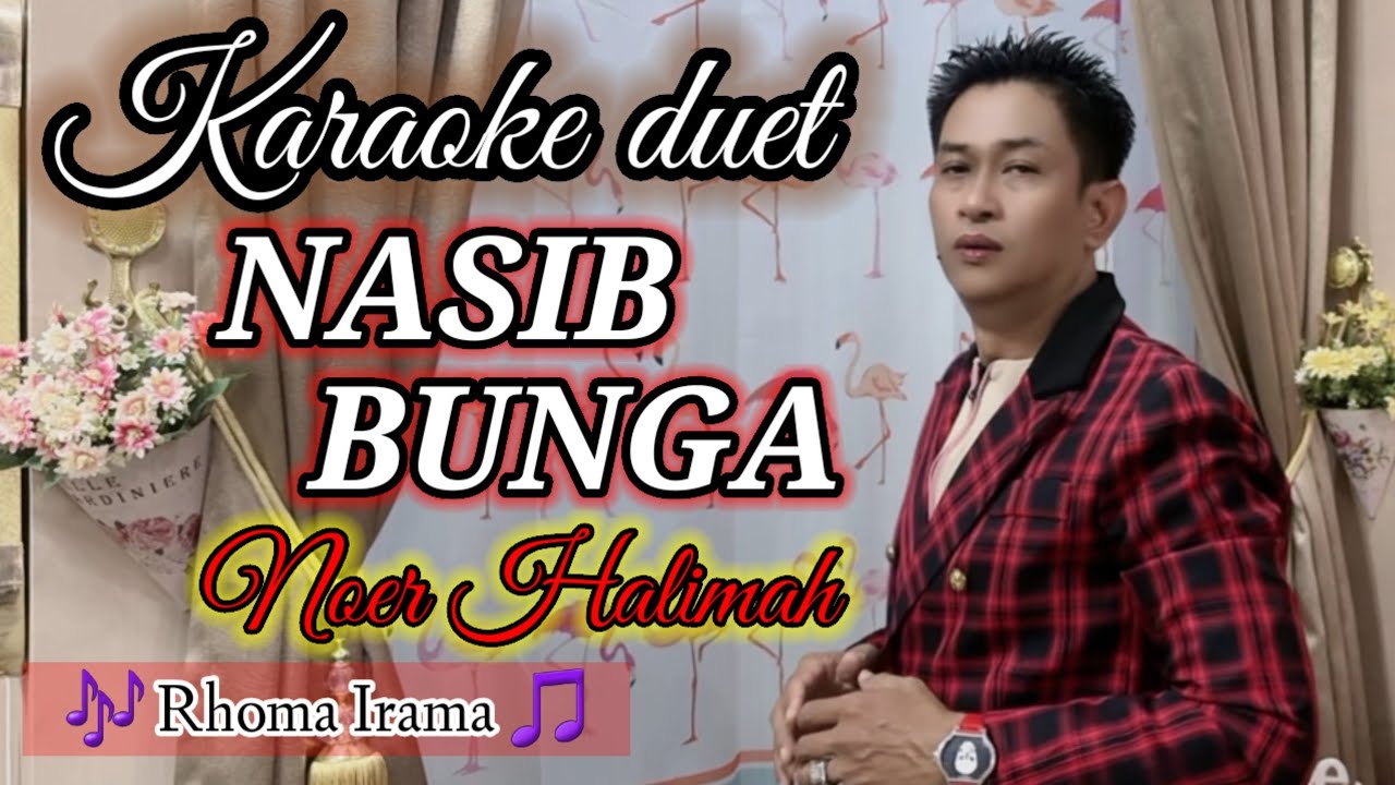 Karaoke NASIB BUNGA | Noer Halimah | Duet 👉 @karaokerumahanS 