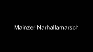 Video thumbnail of "Der Mainzer Narhallamarsch"