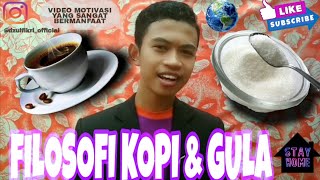 FILOSOFI KOPI & GULA