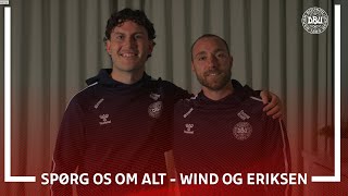 Spørg os om alt: Wind vil have Eriksens nr. 🔟 𝕀 Eriksen: Holdkammerat var bedre end CR7 𝕀 🇩🇰