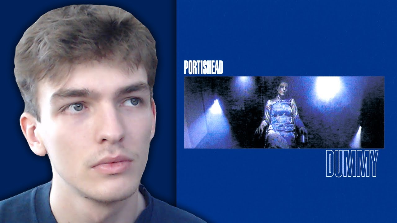 My First Reaction to Dummy by Portishead