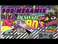 Dj sivad 90s megamix