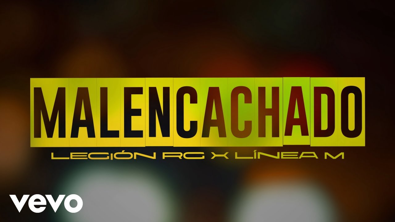 Legion RG, Linea M - Malencachado (Lyric Video)