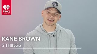 Kane Brown - 5 Things