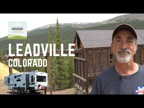 Ep. 209: Leadville, Colorado | RV travel camping history