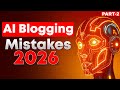 AI Blogging Mistakes 2026 | AI Blogging Mastery Course in Hindi | #aiblogging
