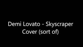 Demi Lovato   Skyscraper Cover Sort of