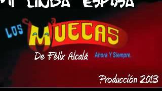 Video thumbnail of "LOS MUECAS - MI LINDA ESPOSA"