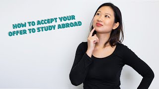 Study abroad: how to accept your offer