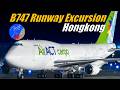 B747 Runway Excursion HongKong! AIR Distress