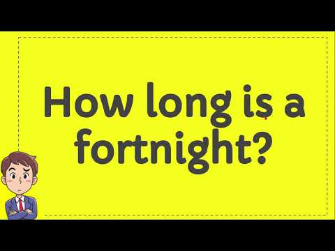 How long is a fortnight?