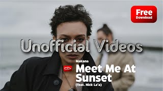 Meet Me At Sunset (feat. Nick La’a) - Makana (unofficial videos)