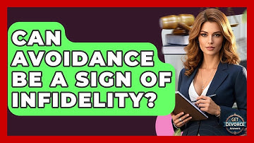 Can Avoidance Be A Sign Of Infidelity? - Get Divorce Answers