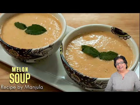 منجولا کی طرف سے ٹھنڈے خربوزے کے سوپ کی ترکیب