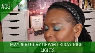 FRIDAY NIGHT LIGHT'S GRWM NO.15 DON'T MISS A BEAT ON THESE STREETZ #tips
