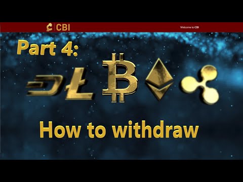 CBI part 4 - How to make a withdrawal