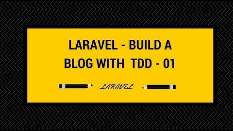 Laravel Tutorial Step by Step - Create Blog with TDD - 01