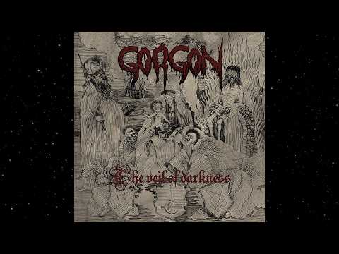 Gorgon - The Veil of Darkness (Full Album)