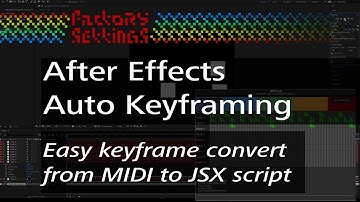 Auto keyframing in After Effects using JSX script based on MIDI