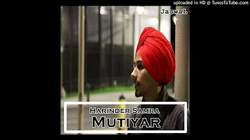 Mutiyar - Harinder Samra (bass for all)||new punjabi song 2018||new att song||latest video mp3||must