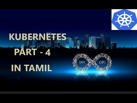 Kubernetes Part 4 - Learn DevOps course in Tamil #devops # ...