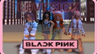 • Dance_Of_Colors (블랙핑크) BLACKPINK ' LOVESICK GIRLS ROBLOX