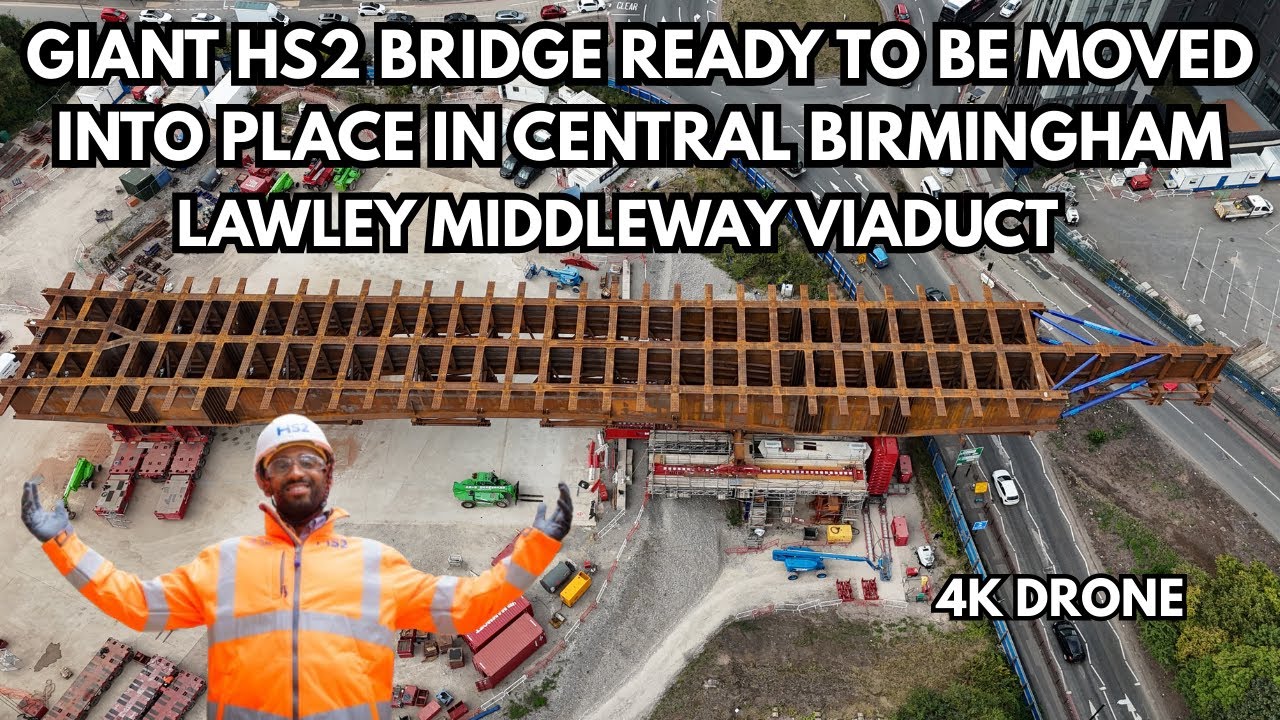 GIANT HS2 BRIDGE READY TO BE MOVED INTO PLACE IN CENTRAL BIRMINGHAM - LAWLEY MIDDLEWAY VIADUCT