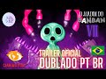 Trailer oficial  garten of banban 7  dublado pt br  cianimation fandubs