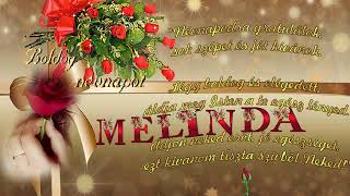 1 Melinda  ,Melike  ,Melcsike névnapi köszöntés szeretettel