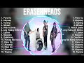 Eraserheads Playlist Of All Songs ~ Eraserheads Greatest Hits Full Album