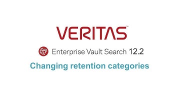 Enterprise Vault Search 12.2: Changing retention categories