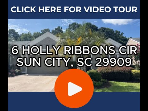 6 HOLLY RIBBONS CIR, Sun City, SC home video tour