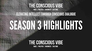 Highlights from Season 3 of The Conscious Vibe Podcast