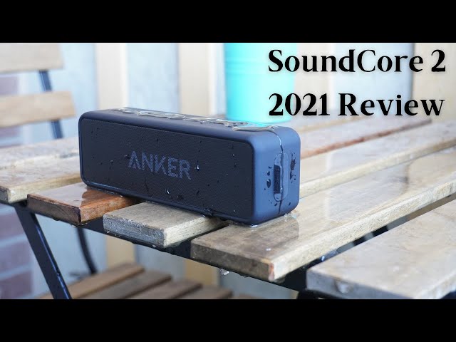 Anker SoundCore 2 2021 Review and Sound Test - Best Budget Bluetooth Speaker