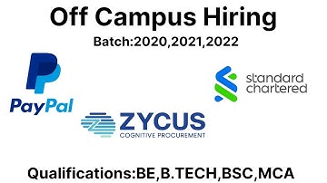 Off campus hiring #2020 ,#2021 ,#2022  #zycus ,#standardchartered ,#paypal