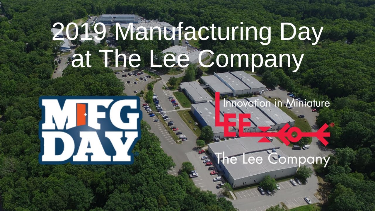 The Lee Company - 2019 Manufacturing Day - YouTube