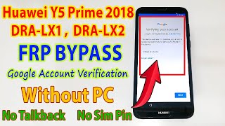 Huawei Y5 Prime 2018 DRA-LX2 FRP Bypass Without PC | No Talkback No Wifi Proxy New Method