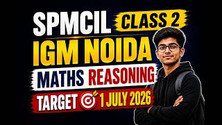 Class : 2 SPMCIL IGM Maths Reasoning 2026 | Most Important Questions | Mock Test 🔥
