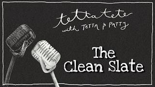 Tettatete: The Clean Slate