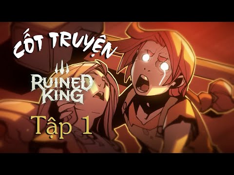 Cốt Truyện Ruined King - Phần 1: Sự Trỗi Dậy của Gangplank