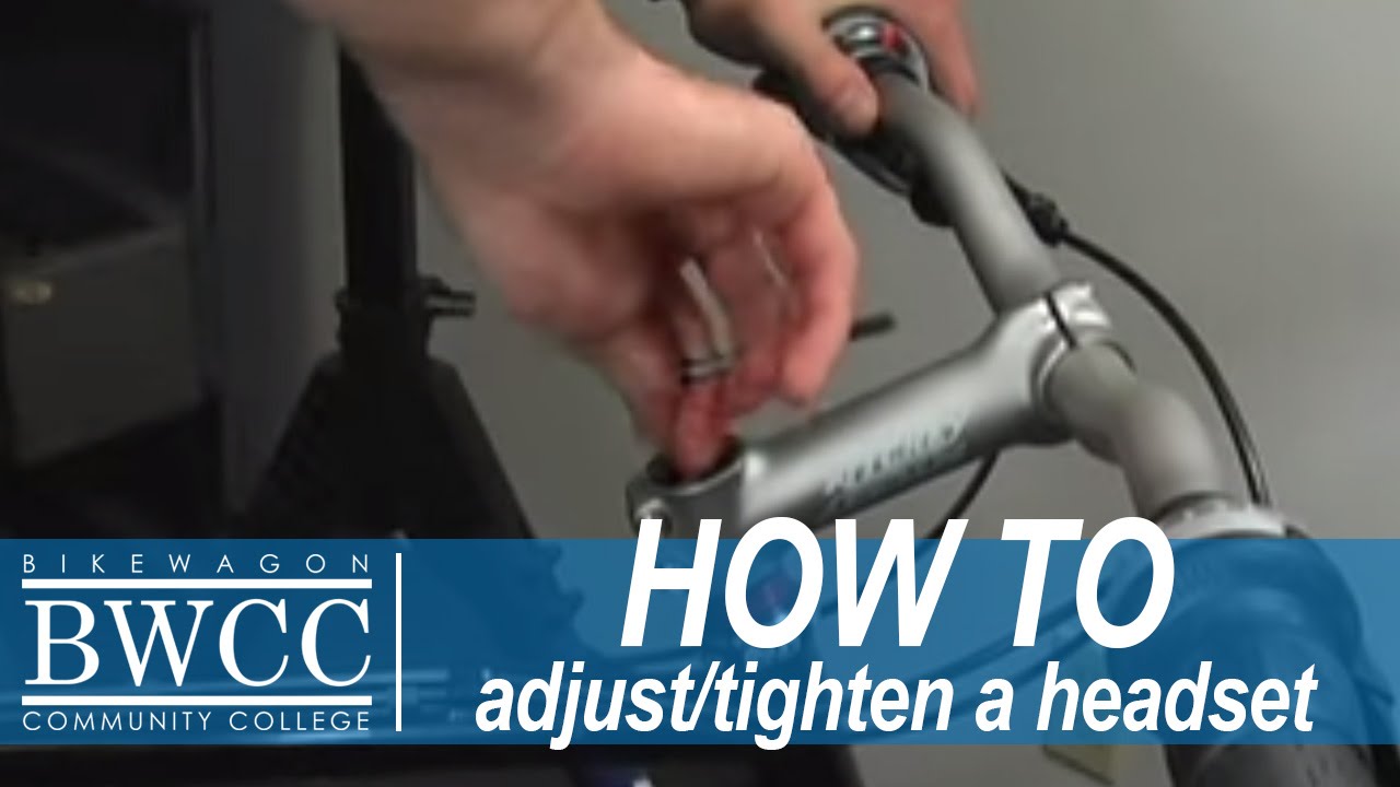 Adjusting / tightening the headset on a Bike Bikewagon Community