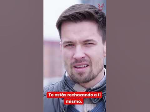 No te rechaces a ti mismo